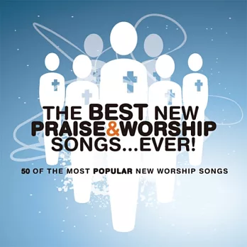 V.A. / The Best New Praise & Worship Songs Ever