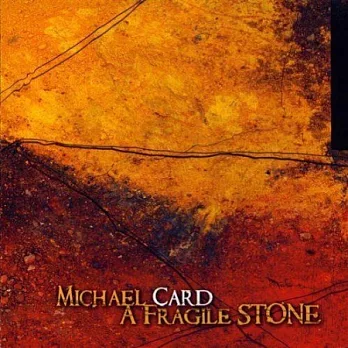 Michael Card / A Fragile Stone (CD+DVD)