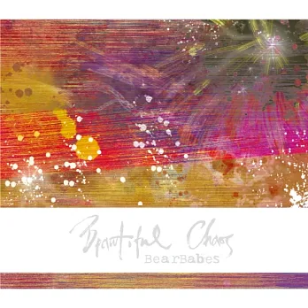 熊寶貝樂團 / Beautiful Chaos 美麗混亂