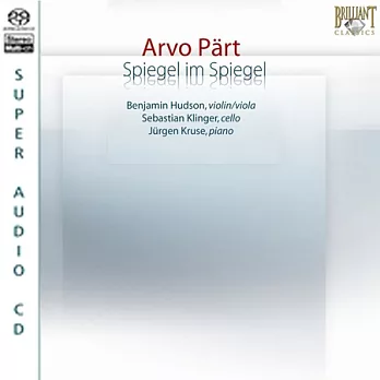 Arvo Part: Spiegel im Spiegel / Benjamin Hudson (SACD)