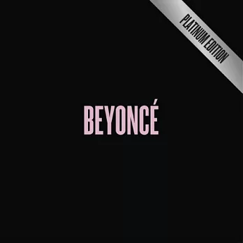 Beyonce / Beyonce (Platinum Edition Box Set)