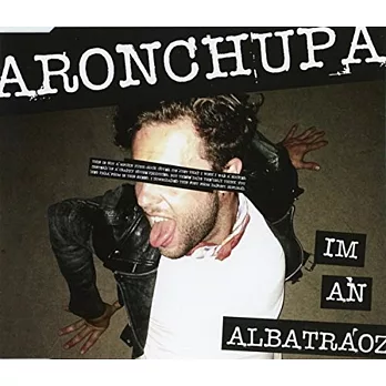 AronChupa / I’m an Albatraoz (Single)