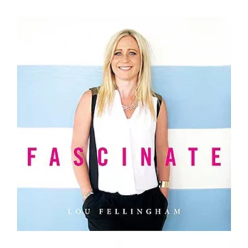 Lou Fellingham / Fascinate