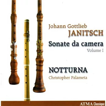 Johann Gottlieb Janitsch complete sonata da camera Vol.1 / Notturna