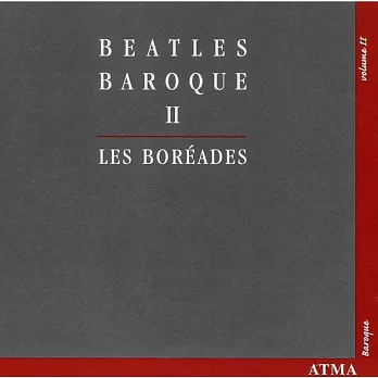 Beatles Baroque Vol.2 / Les Boreades, Francis Colpron