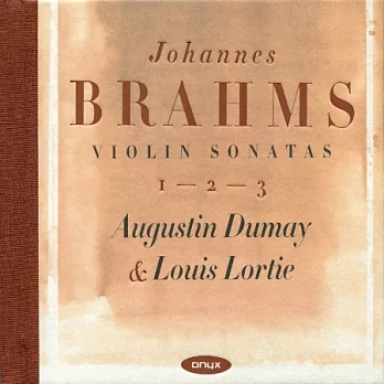 Augustin Dumay plays Brahms: Violin Sonatas