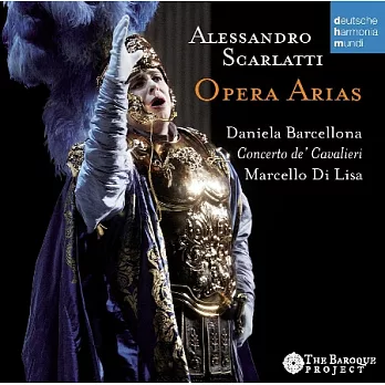 Scarlatti: Opera Arias / Daniela Barcellona & Concerto de’Cavalieri