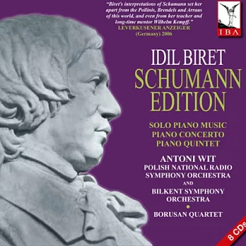 SCHUMANN: Piano Music, Piano Concerto, Piano Quintet / Biret, Wit, Borusan Quartet (8CD)