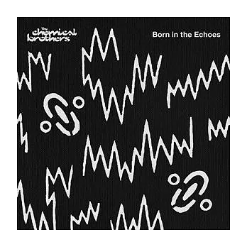 The Chemical Brothers / Born In The Echoes