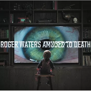 Roger Waters / Amused to Death(2015)