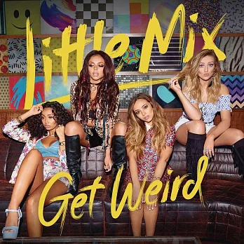 Little Mix / Get Weird