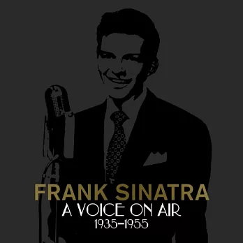 Frank Sinatra / A Voice On Air (1935-1955) (4CD)