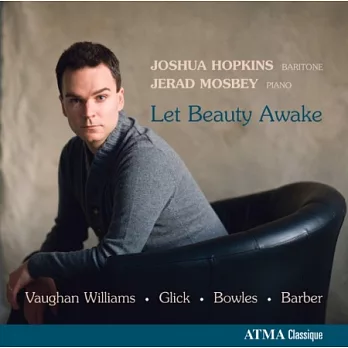 Let Beauty Awake / Joshua Hopkins