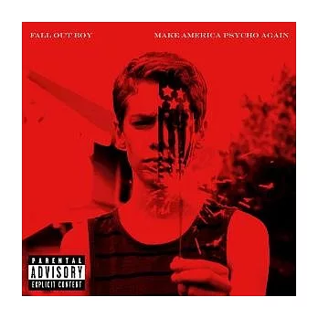 Fall Out Boy / Make America Psycho Again