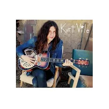 Kurt Vile / b’lieve i’m goin down...