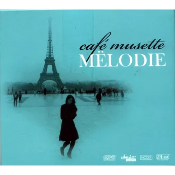 Café Musette / MELODIE (HDCD)