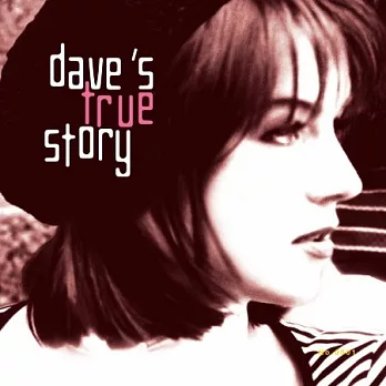 Dave’s True Story (LP)