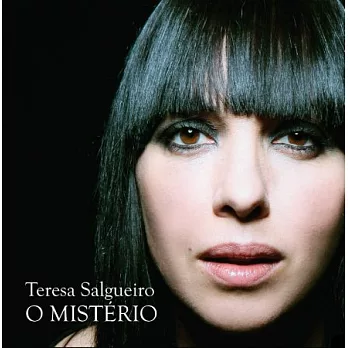 Teresa Salgueiro / O MISTÉRIO 奧秘