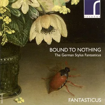 無所羈絆:德國巴洛克時期幻想即興風作品 / 范特西巴洛克三重奏團