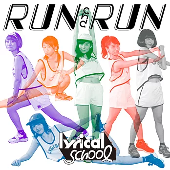 lyrical school /『RUN and RUN』(CD)