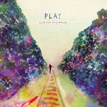 藤原櫻 / PLAY