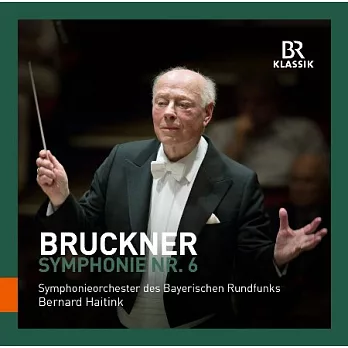 布魯克納：第六號交響曲 / 海汀克(指揮) 巴伐利亞廣播交響樂團