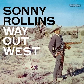 Sonny Rollins / Way Out West < 黑膠唱片LP >