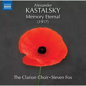 卡斯塔斯基:墮落英雄永恆的紀念(1917) / 法克斯(指揮), 歌樂合唱團 , 迪斯本薩,拉許柯(聲樂) (CD)
