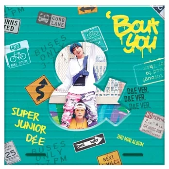 SUPER JUNIOR D&E [‘Bout You] 迷你二輯 團體版 (韓國進口版)