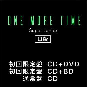 日版 Super Junior - One More Time [初回限定盤CD+BD](日本進口版)
