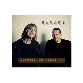 麥克‧史坦和傑夫‧羅伯融合爵士樂團 / 十一 (CD)