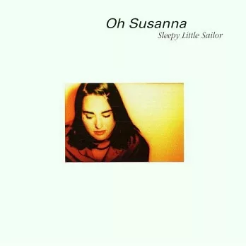 博客來-Oh Susanna / Sleepy Little Sailor (Deluxe Edition)