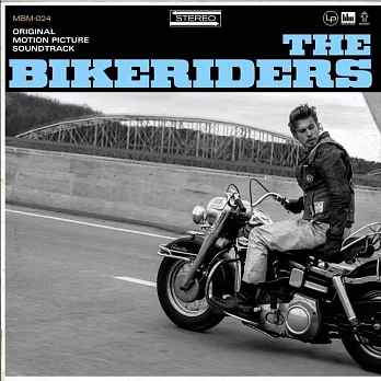 電影原聲帶 / 不羈騎士 The Bikeriders (Original Motion Picture Soundtrack) (進口版LP黑膠唱片)