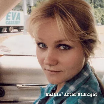 Eva Cassidy / Walkin’ After Midnight (進口版LP黑膠唱片)