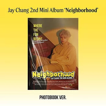 JAY CHANG - 2ND MINI ALBUM [NEIGHBORHOOD] 迷你二輯 PH版 (韓國進口版)