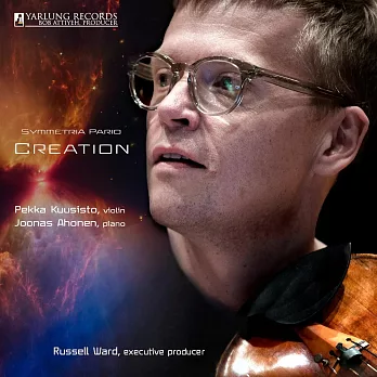 Symmetria Pario: Creation / Pekka Kuusisto (Violin), Joonas Ahonen (Piano) (CD)