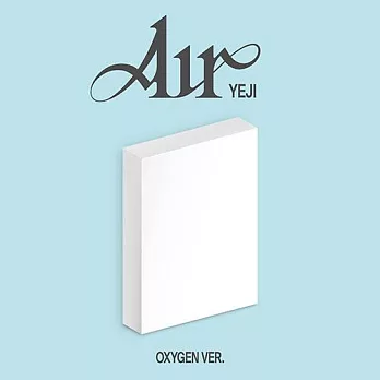 YEJI (ITZY) - [AIR] OXYGEN PACK版(韓國進口版)