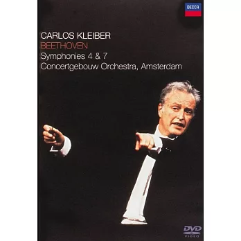 貝多芬：第4&7號交響曲 / 克萊巴 指揮 阿姆斯特丹大會堂管弦樂團 DVD