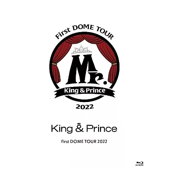 King & Prince / King & Prince First DOME TOUR 2022 〜Mr.〜 初回盤 (2BLU-RAY)