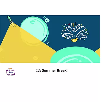 It’s Summer Break!英語有聲繪本 (電子書)