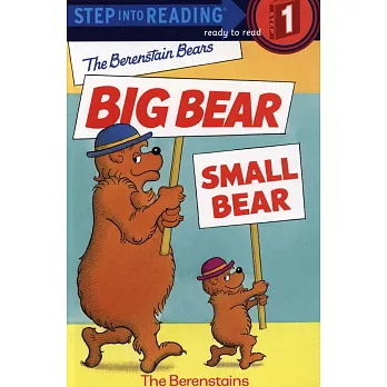 The Berenstain Bears big bear, small bear /