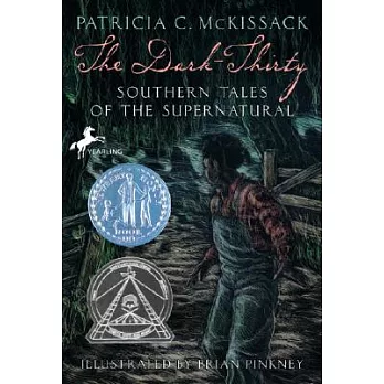 Yearling Newbery : the dark-thirty : Southern tales of the supernatural