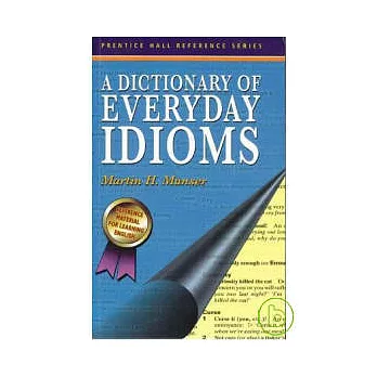 A Dictionary of Everyday Idioms