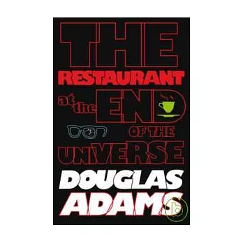 The Hitchhiker’s Guide to the Galaxy: The Restaurant at the End of the Universe