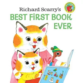 Richard Scarry’s Best First Book Ever!