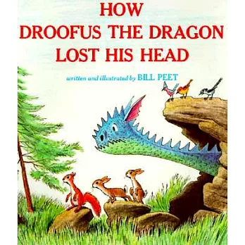 How Droofus the dragon lost his head /