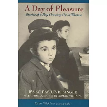 A Day of Pleasure: Stories of a Boy Growing Up in Warsaw