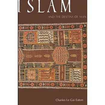 Islam and the Destiny of Man