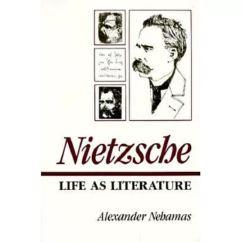 Nietzsche : life as literature /