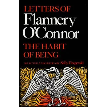 The Habit of Being: Letters of Flannery O’Connor